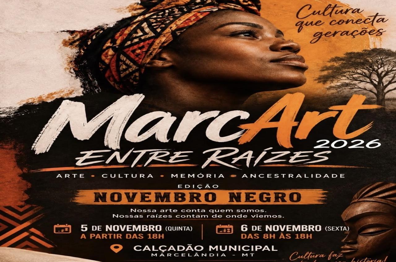 Marcart 2026 – Entre Raízes celebra o Novembro Negro em Marcelândia